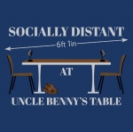 "Socially Distant at Uncle Benny's Table" T-Shirt