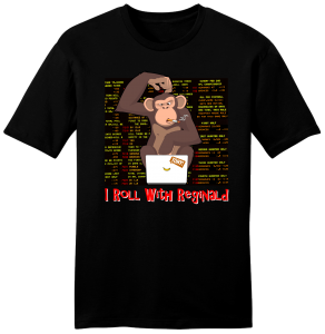[TK_REGINALD_XL] I Roll With Reginald TSHIRT